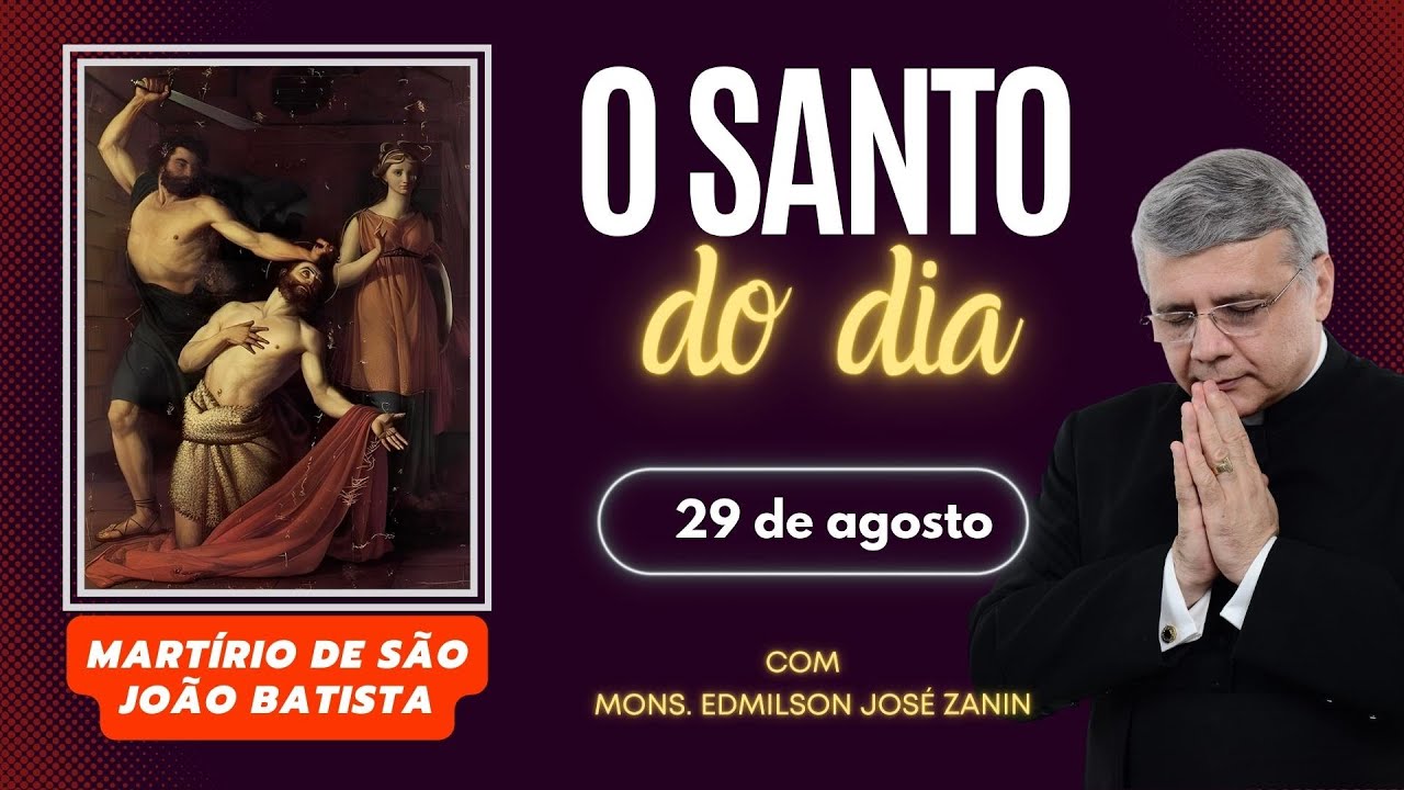 Santo do Dia – 29 de agosto: Martírio de São João Batista