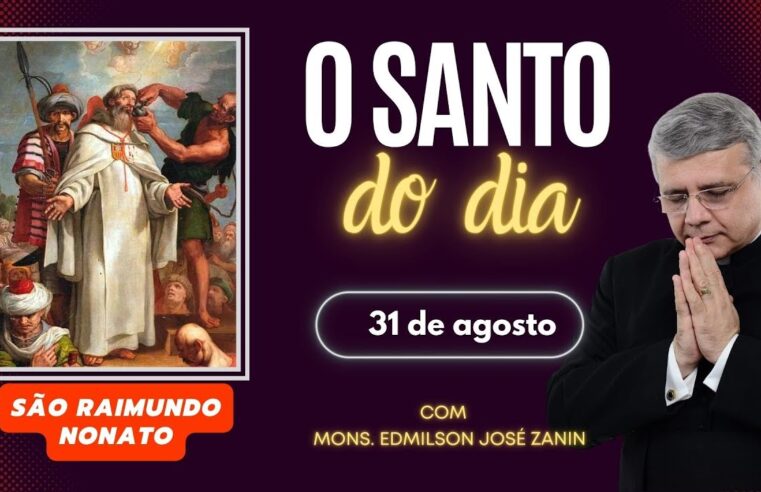 Santo do Dia 31/08: São Raimundo Nonato