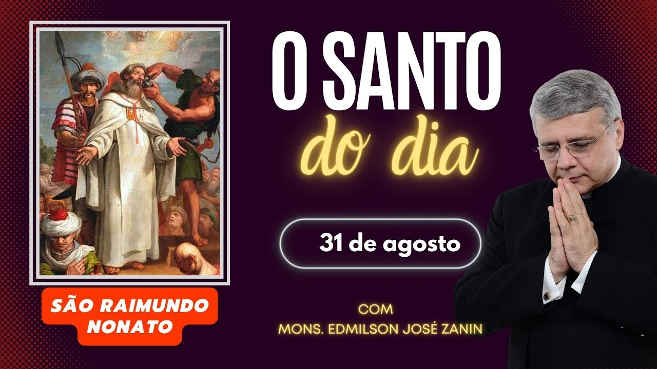 Santo do Dia 31/08: São Raimundo Nonato