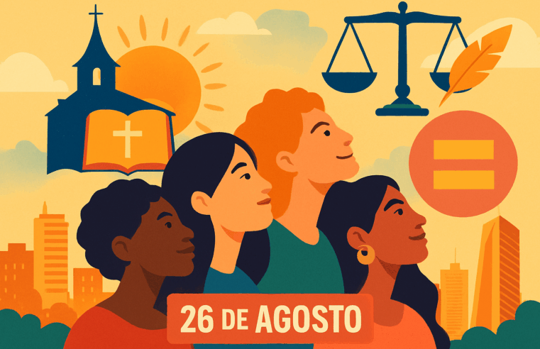 26 de Agosto: Uma Data Multifacetada de Fé, História e Luta por Direitos