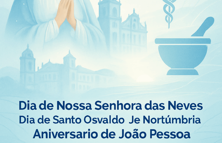 5 de Agosto: Um Dia de Celebração e Legado – Fé, História e Saúde no Brasil!