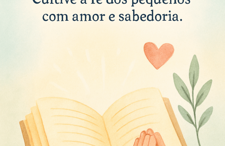 Devocional Infantil: Semeando Fé nos Pequenos Corações