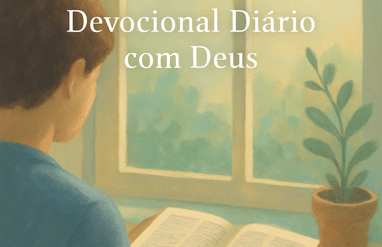 Devocional: Nutrição Diária para a Alma Cristã