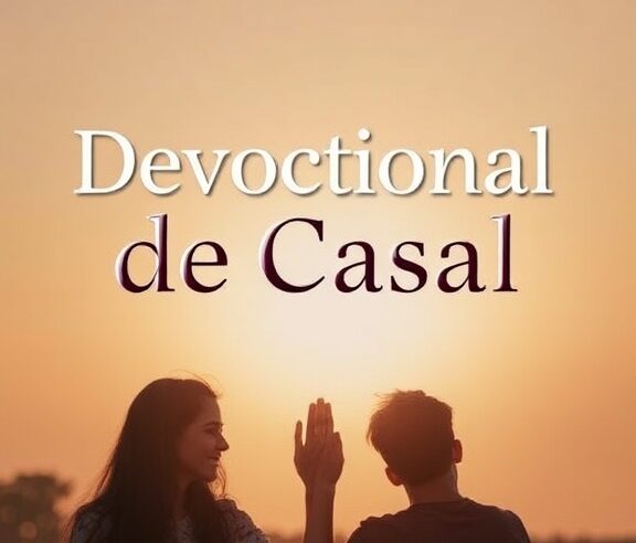 Devocional de Casal: Fortalecendo a União no Senhor