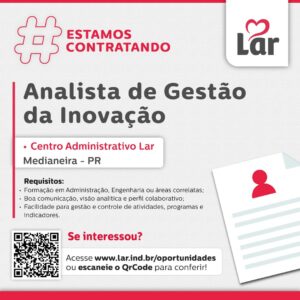 Vaga para Medianeira (PR)

Oportunidade para Analista de Gestão da Inovação, no Centro Administrativo Lar. 

Se interessou? 

Inscrições através do po