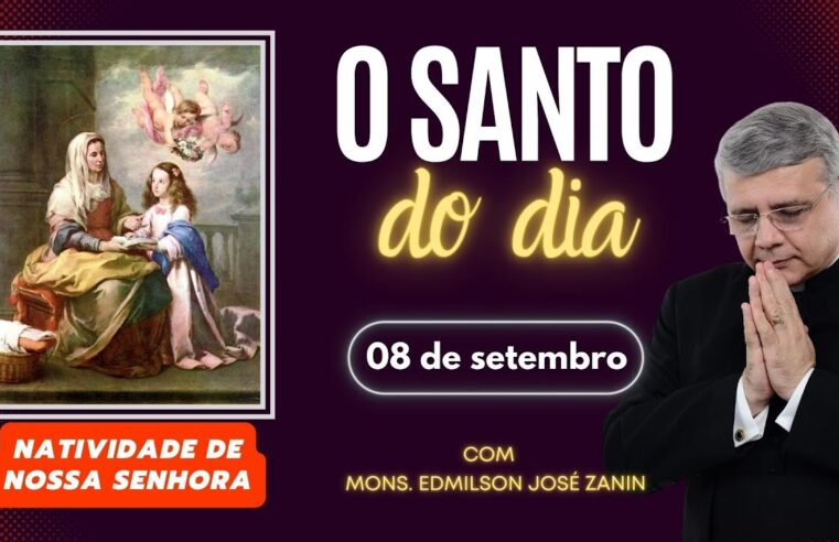 Santo do Dia 08/09 – Natividade de Nossa Senhora