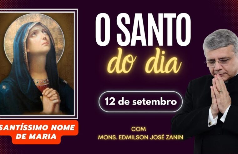 Santo do Dia 12 de setembro: Santíssimo Nome de Maria