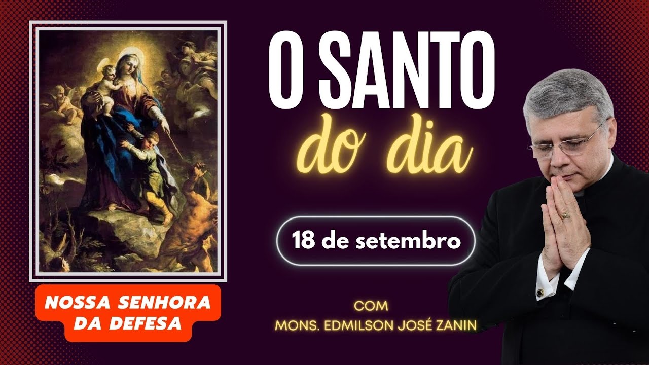 Santo do Dia 18 de setembro: Nossa Senhora da Defesa
