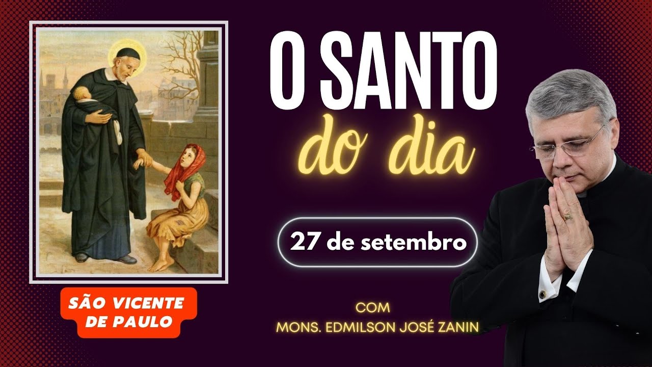Santo do Dia 27/09: História de São Vicente de Paulo