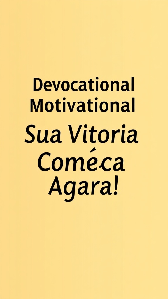 Devocional Motivacional: Sua Vitória Começa Agora!
