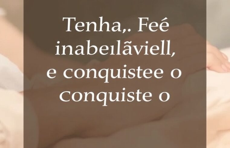 Devocional: Tenha Fé Inabalável e Conquiste o Impossível