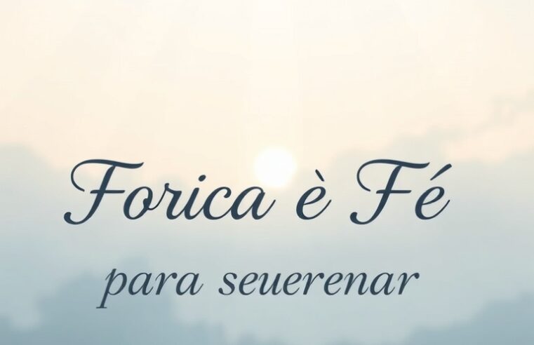 Devocional: Força e Fé para Superar Desafios