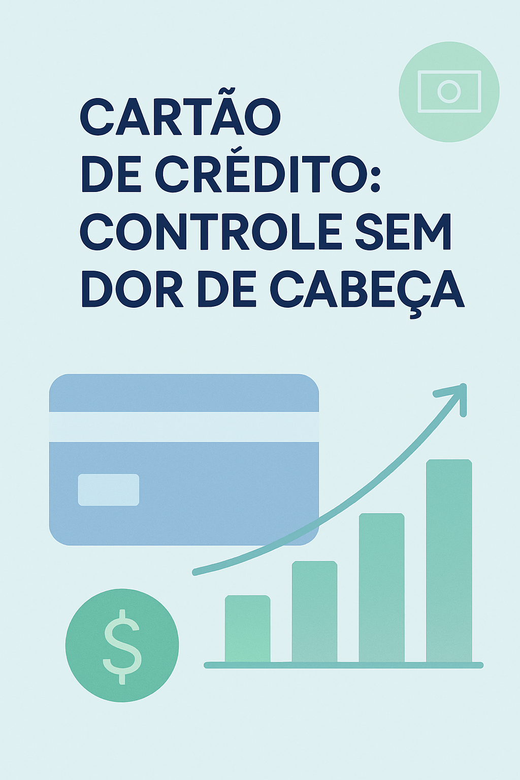Como Controlar Gastos com Cartão de Crédito Sem Dor de Cabeça