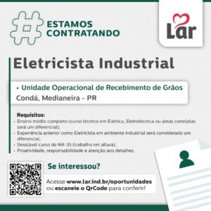 Vaga para Condá, Medianeira (PR)

Oportunidade para Eletricista Industrial, na Unidade Operacional de Recebimento de Grãos. 

Se interessou? 

Inscriç