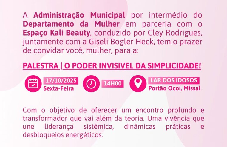 Outubro Rosa em Missal: palestra O Poder Invisível da Simplicidade acontece dia 17