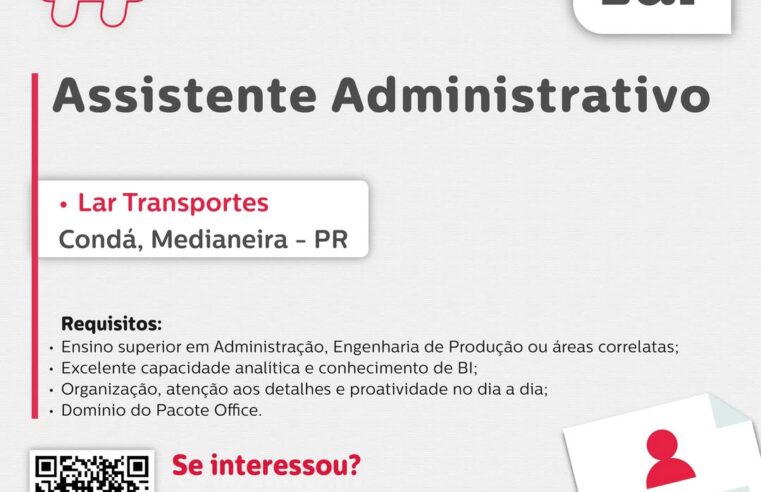 Vaga em Medianeira: Assistente Administrativo no Lar Transportes