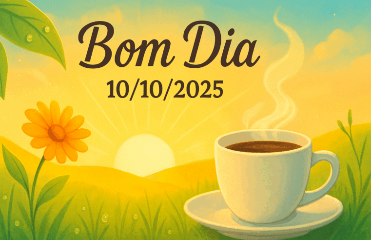 5 Mensagens de Bom Dia 10/10/2025: Fé e Positividade!