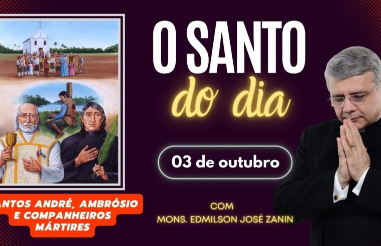 Santo do Dia 03 de outubro: Santos André, Ambrósio e Mártires