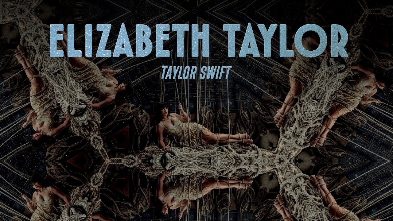 Taylor Swift – Elizabeth Taylor (Lyric Video)