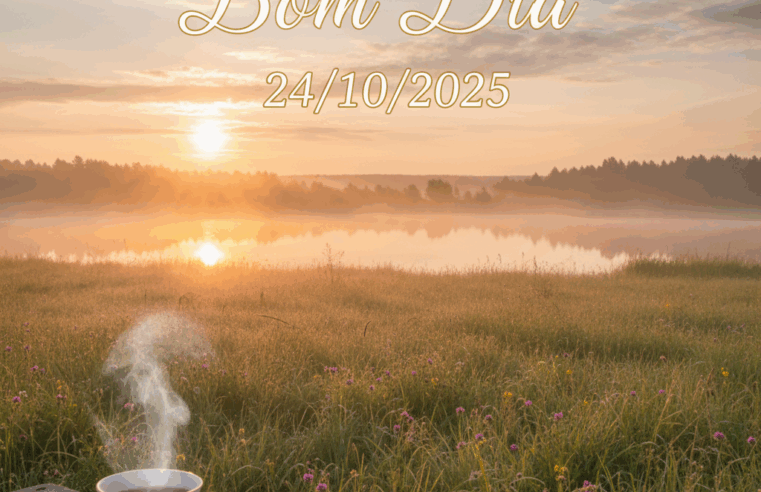 5 Mensagens de Bom Dia 24/10/2025: Inspire Sua Alma! 4 5 Mensagens de Bom Dia 24/10/2025: Inspire Sua Alma!