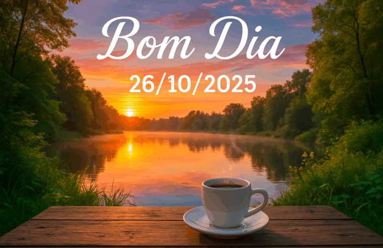 10 Mensagens de Bom Dia 26/10/2025: Fé e Esperança para a Manhã 1 10 Mensagens de Bom Dia 26/10/2025: Fé e Esperança para a Manhã