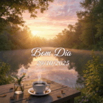 mensagem de bom dia 29/10/2025
