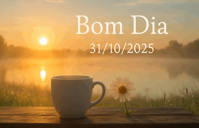 1. Mensagem de Bom Dia 31/10/2025: Receba a Fé e a Positividade! 1 1. Mensagem de Bom Dia 31/10/2025: Receba a Fé e a Positividade!
