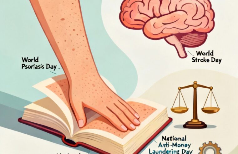 29 de Outubro: Dia de Conscientização Global sobre Psoríase, AVC, Leitura e Prevenção à Lavagem de Dinheiro
