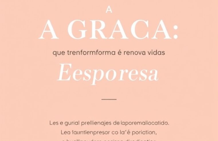 Devocional: A Graça que Transforma e Renova Vidas 12 Devocional: A Graça que Transforma e Renova Vidas