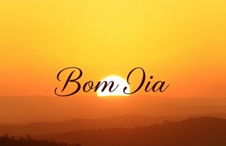Bom Dia: Acenda Sua Motivação e Abrace um Novo Dia de Sucesso!