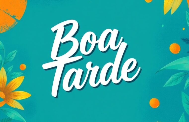 Boa Tarde: Turbine Sua Tarde com Energia e Foco para o Sucesso!