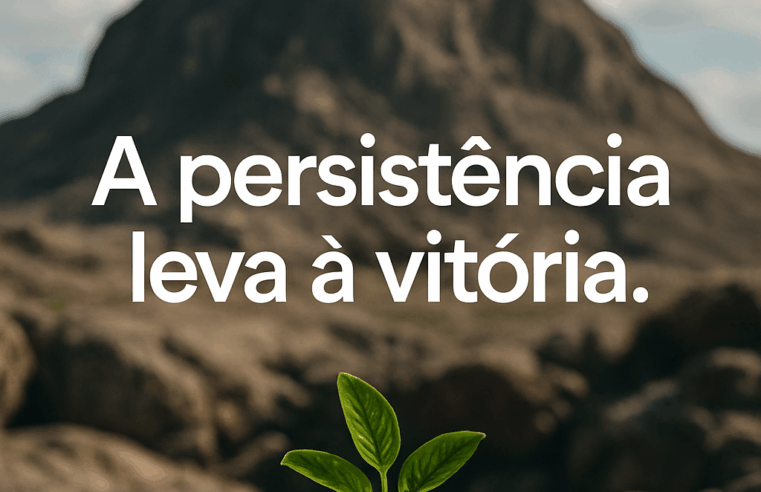 Perseverança: A Chave Para Superar Desafios e Realizar Sonhos