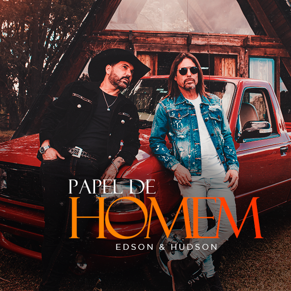 Papel de Homem: Edson & Hudson lançam clipe romântico 2 Edson & Hudson Papel de Homem clipe romântico
