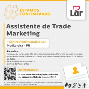 Vaga para Medianeira (PR)

Oportunidade para Assistente de Trade Marketing, no Centro Administrativo Lar. 

Se interessou? 

Inscrições através do por