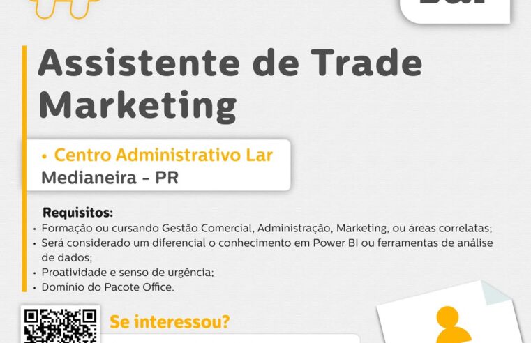Vaga para Assistente de Trade Marketing em Medianeira