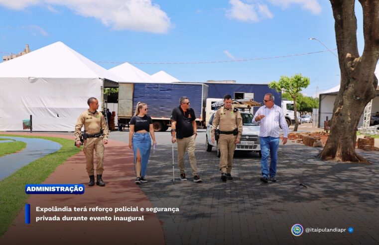 Itaipulândia prepara esquema de segurança para a 1ª Expolândia