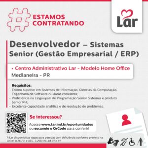 Vaga para Medianeira (PR)

Oportunidade para Desenvolvedor - Sistemas Senior (Gestão Empresarial/ERP), no Lar Centro Administrativo - Modelo Home Offi