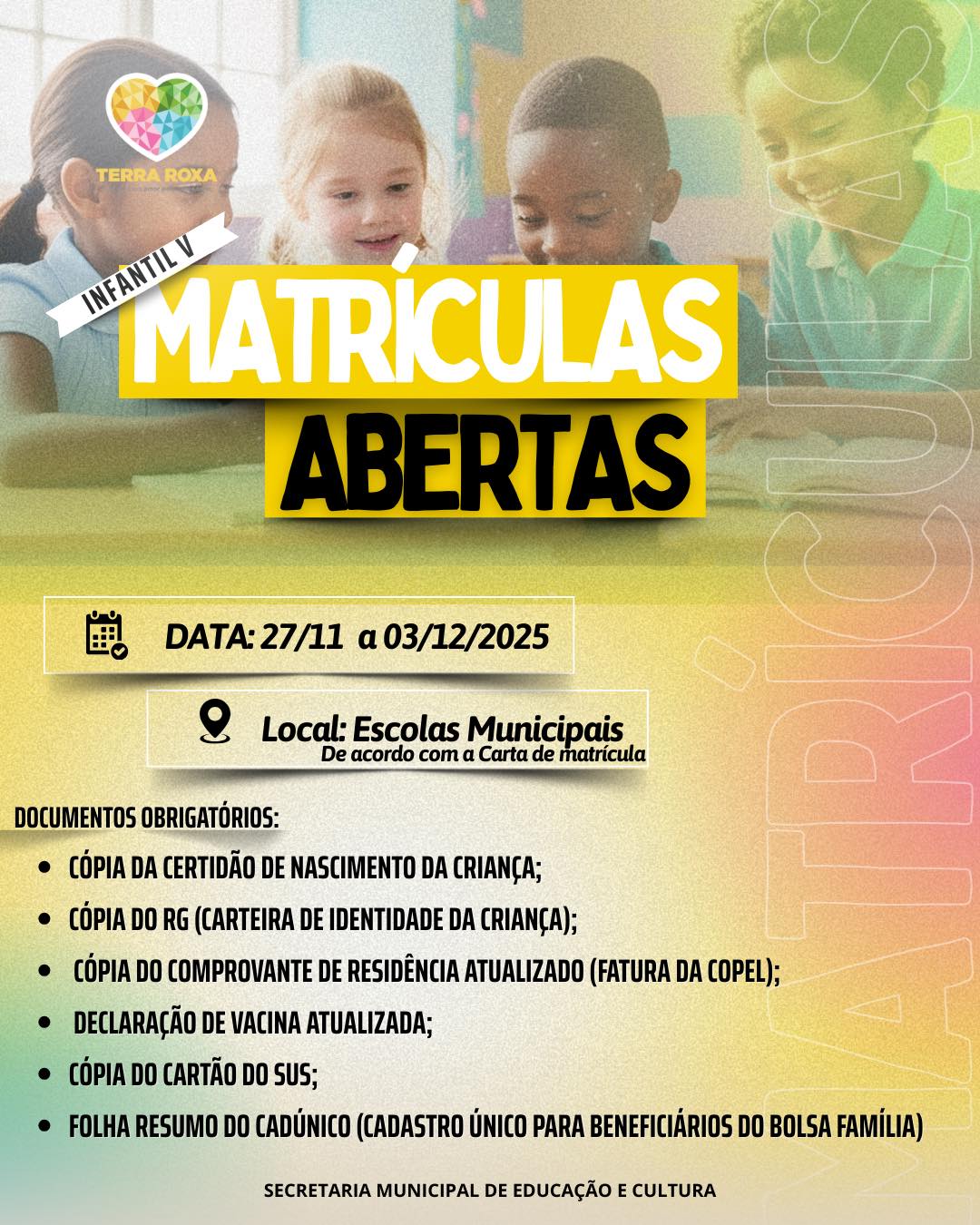 Matrículas Infantil V em Terra Roxa abertas de 27/11 a 03/12