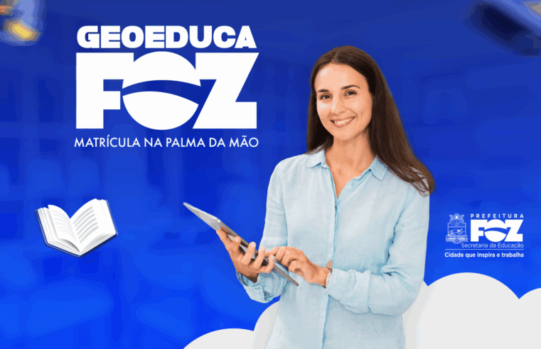 Foz do Iguaçu lança GEOEDUCAFOZ, sistema de matrícula com georreferenciamento