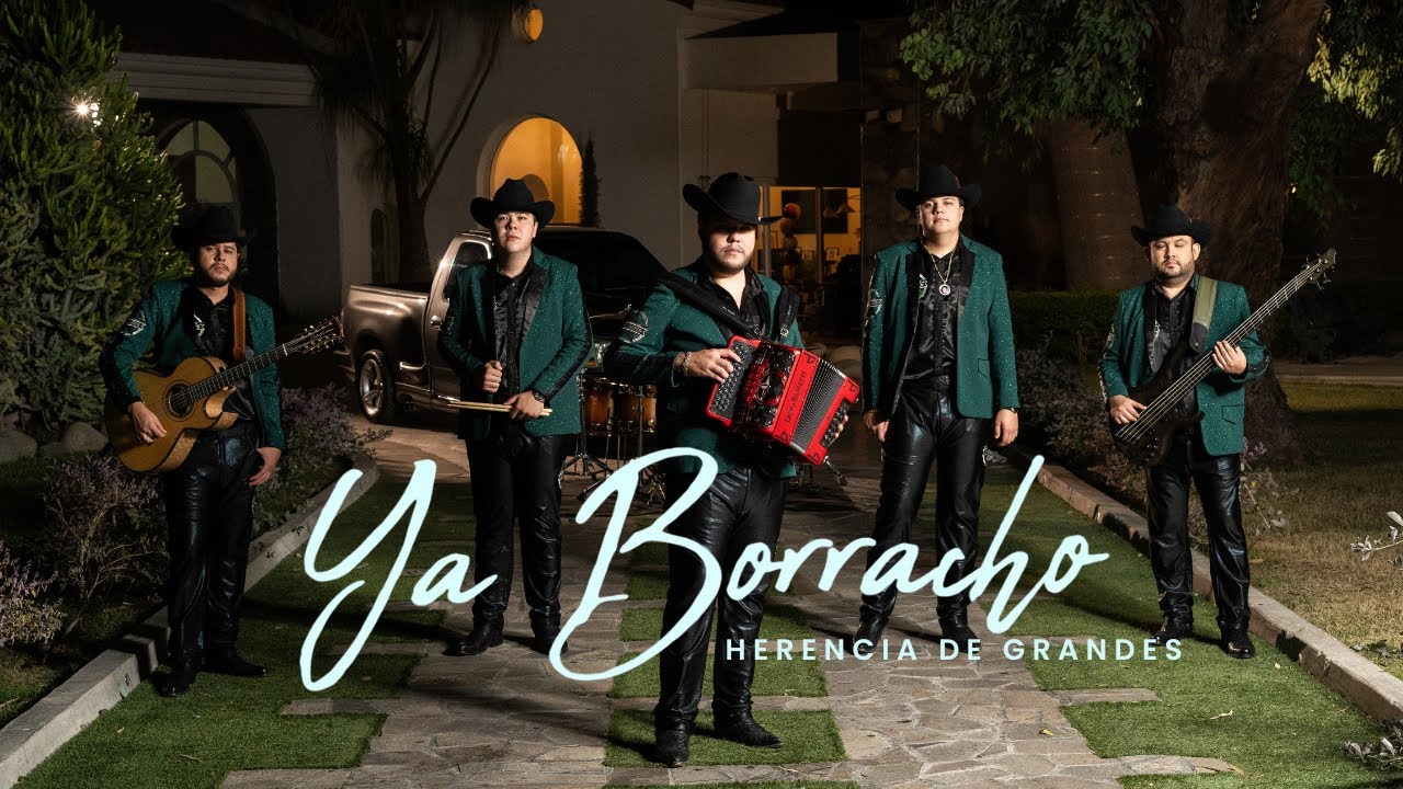 Herencia De Grandes – Ya Borracho [Official Video]