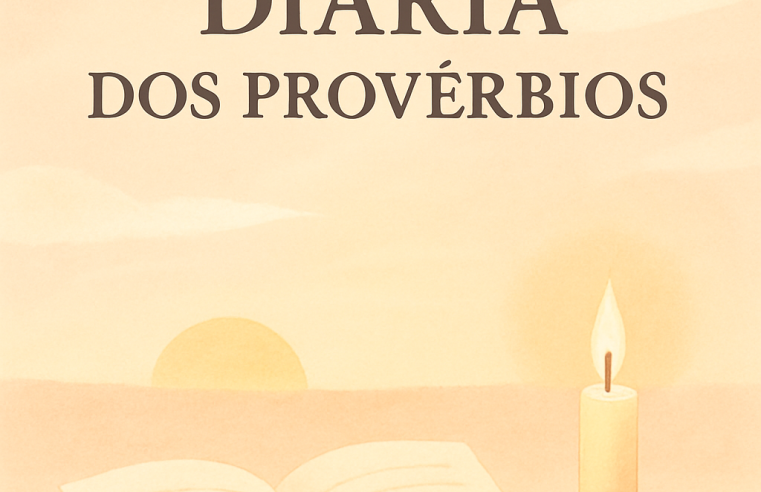 Devocional: Sabedoria Diária dos Provérbios
