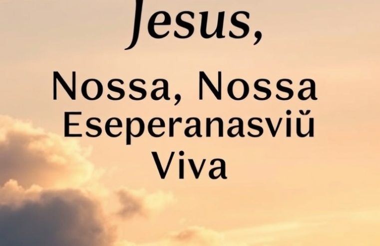 Devocional: Jesus, Nossa Esperança Viva