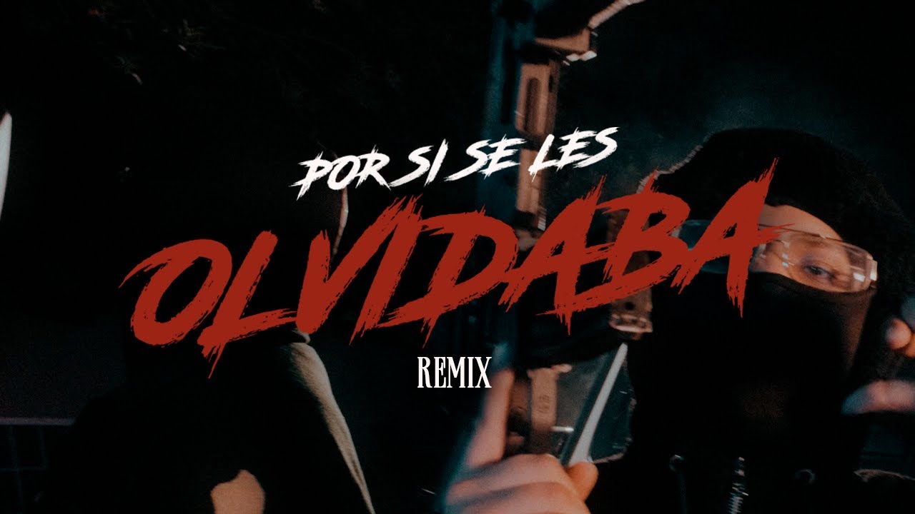 Alex Torres X Luis R Conriquez X Anuel AA – Por Si Se Les Olvidaba (REMIX) [Video Oficial]