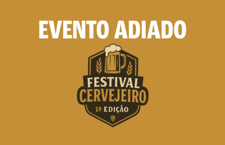 Festival Cervejeiro de Foz do Iguaçu é adiado; nova data é anunciada