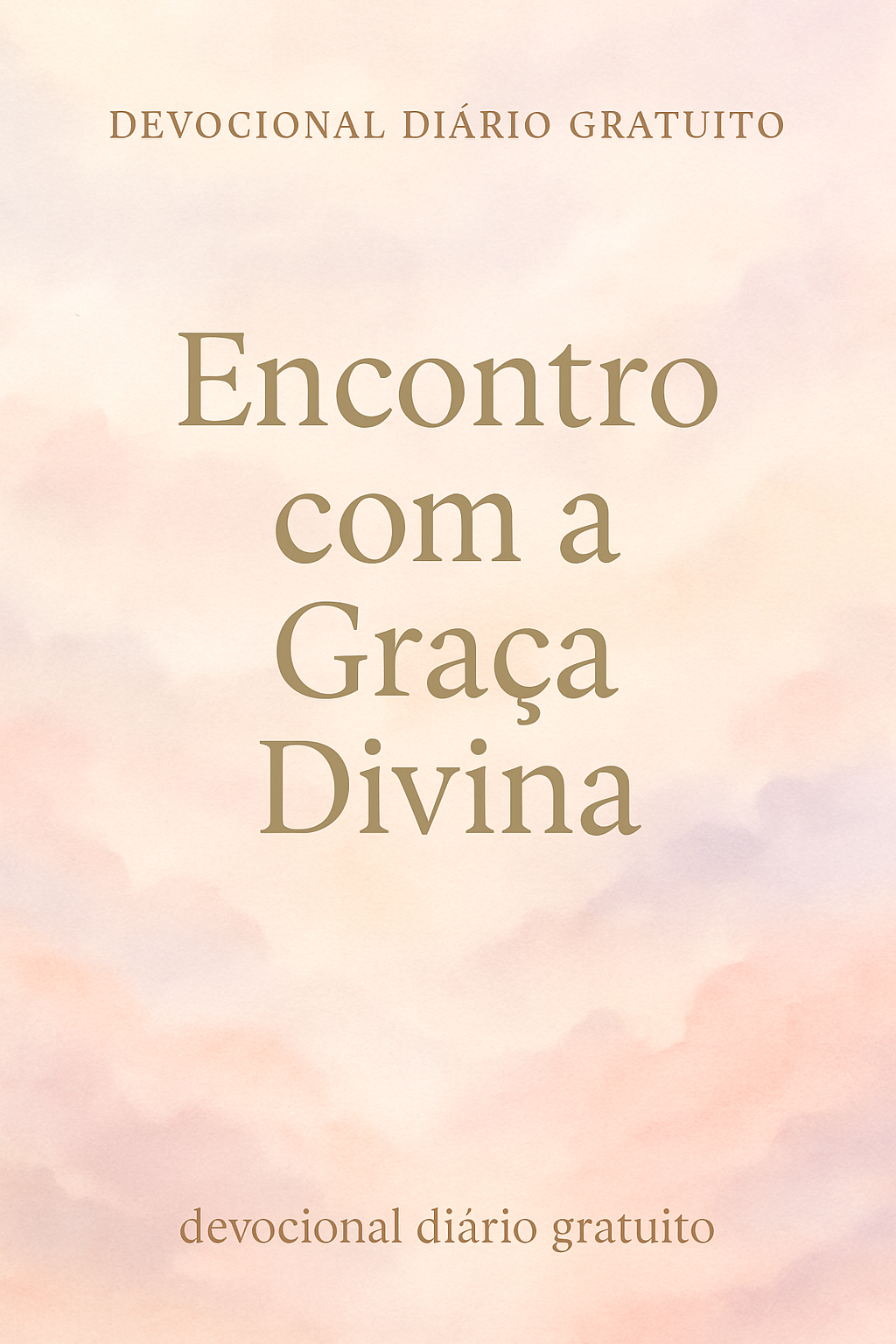 Devocional Diário Gratuito: Encontro com a Graça Divina