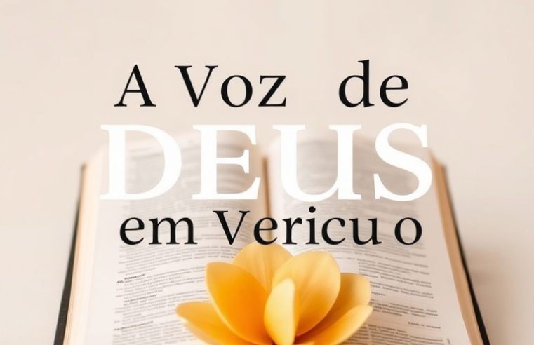 Devocional: A Voz de Deus em Cada Versículo