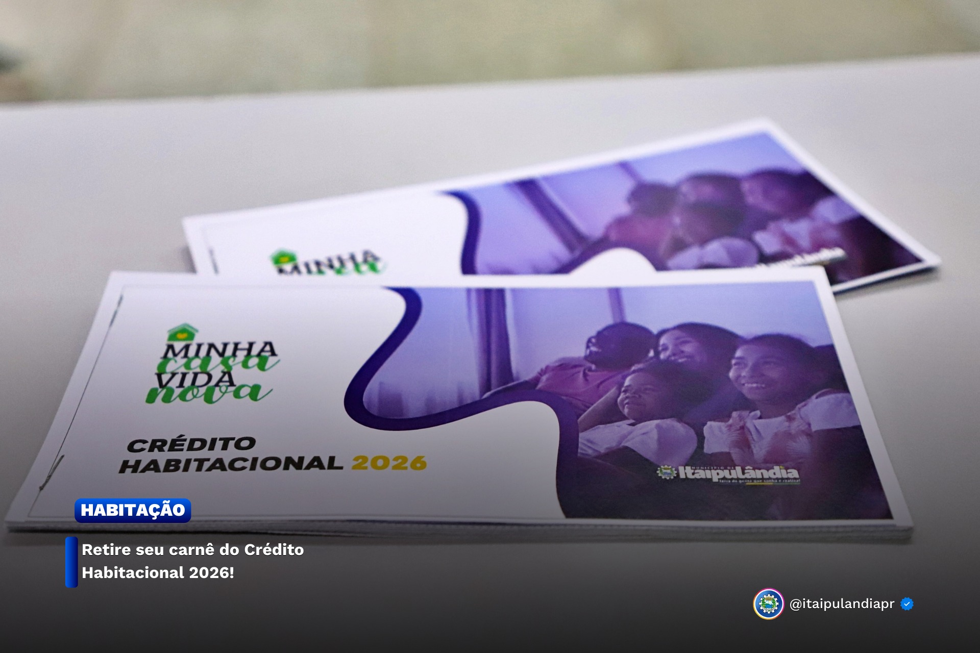 Carnês do Crédito Habitacional 2026: Retire Agora em Itaipulândia