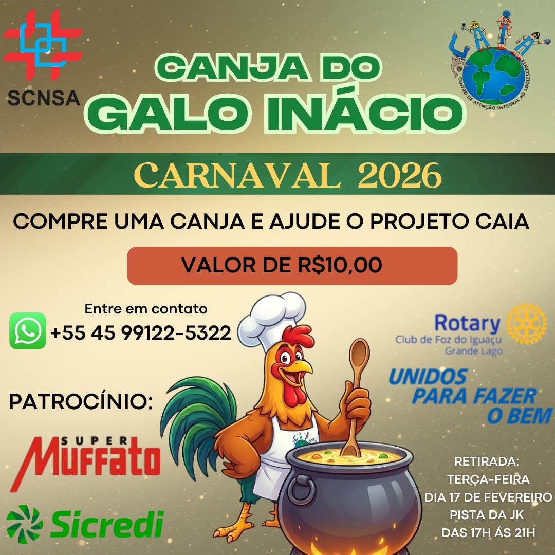 Canja do Galo Inácio 2026: Ajude o CAIA em Foz por R$ 10