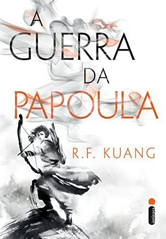 A Guerra da Papoula: A Fantasia Brutal de R. F. Kuang
