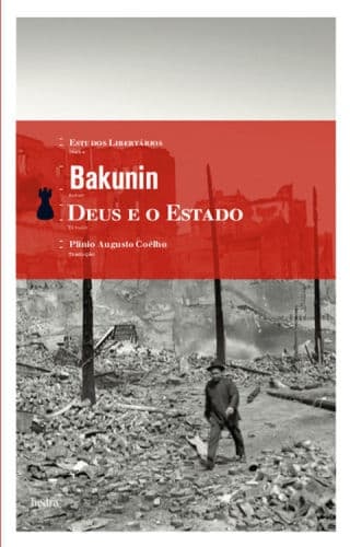 Deus e o Estado: A Rebeldia Filosófica de Mikhail Bakunin
